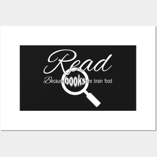 Read Because Books are Brain Food Posters and Art